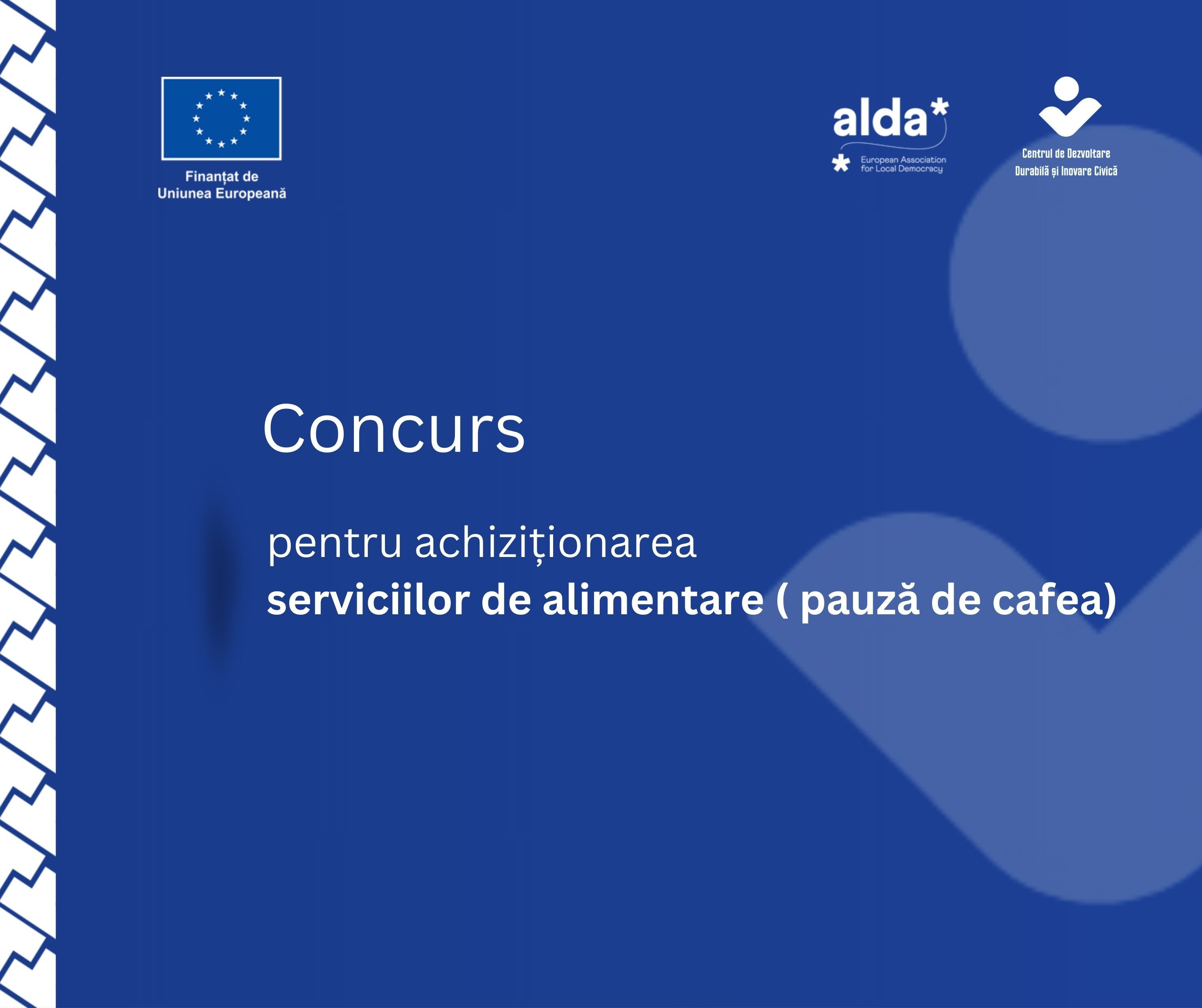 Concurs privind achiziția serviciilor alimentare ( pauza de cafea)