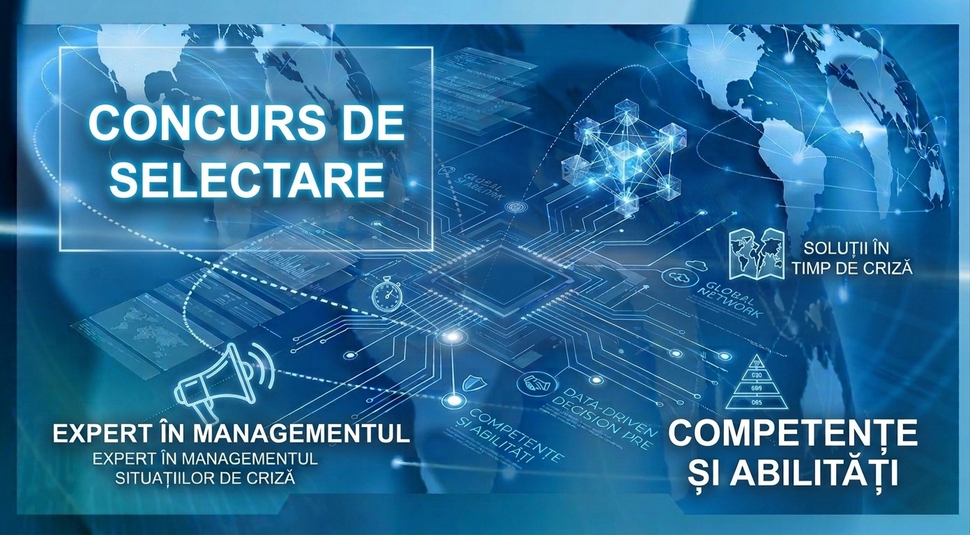 Concurs de selectare a unui expert în managementul situațiilor de criză