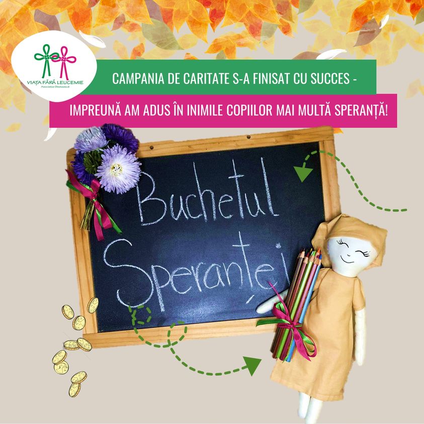 CAMPANIA "Buchetul speranței" - IMPREUNĂ AM ADUS ÎN INIMILE COPIILOR MAI MULTĂ SPERANȚĂ!