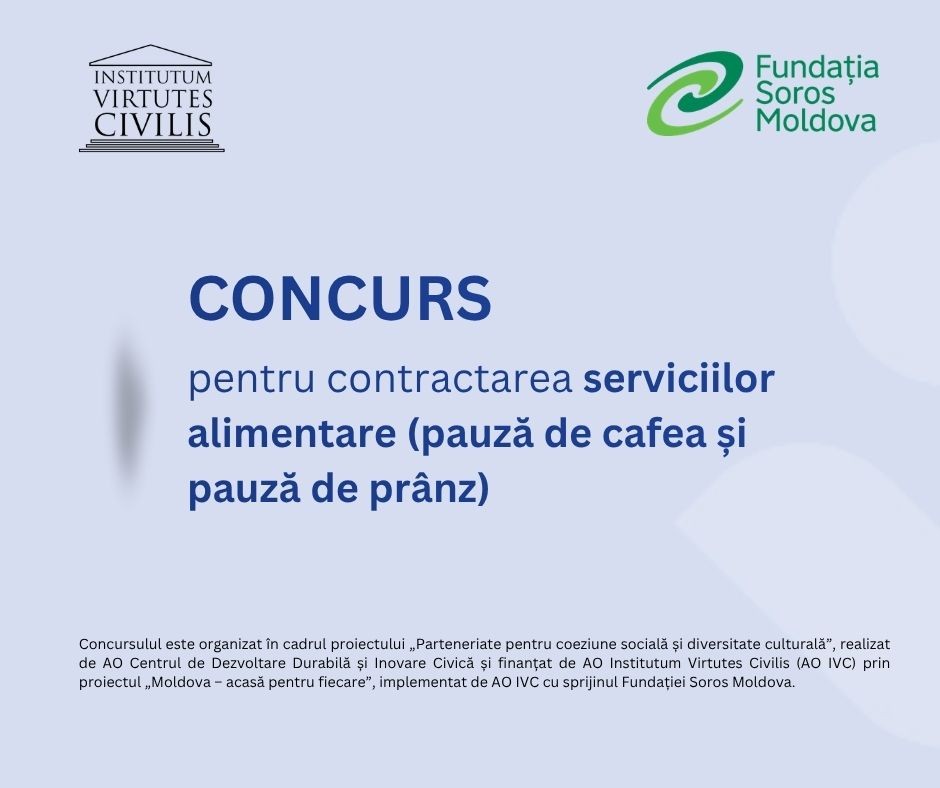 Concurs privind contractarea serviciilor alimentare (pauză de cafea și pauză de prânz)