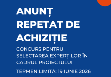 Concurs repetat pentru selectarea a experților în cadrul proiectului